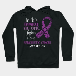 In This Family No One Fights Pancreatic Cancer Alone Hoodie